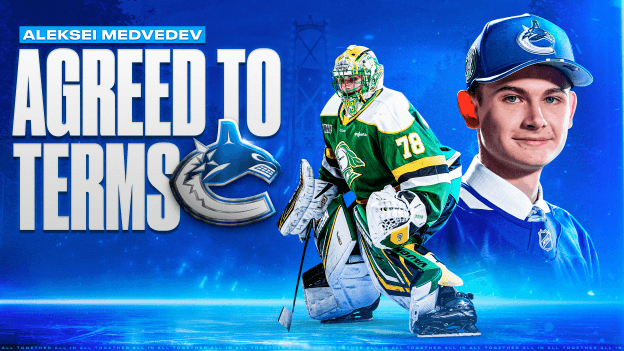 CANUCKS AGREE TO TERMS WITH GOALTENDER ALEKSEI MEDVEDEV ON THREE-YEAR, ENTRY-LEVEL CONTRACT